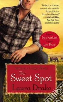 The Sweet Spot libro in lingua di Drake Laura