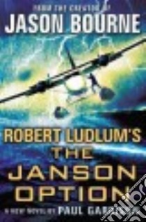 Robert Ludlum's the Janson Option libro in lingua di Garrison Paul