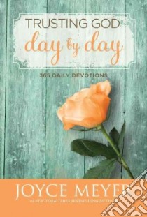Trusting God Day by Day libro in lingua di Meyer Joyce