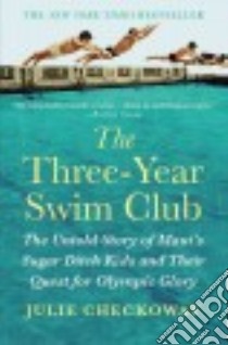 The Three-year Swim Club libro in lingua di Checkoway Julie