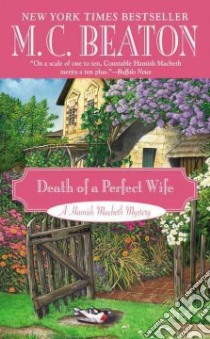 Death of a Perfect Wife libro in lingua di Beaton M. C.