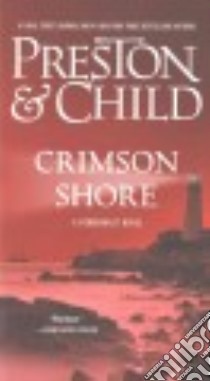 Crimson Shore libro in lingua di Preston Douglas, Child Lincoln