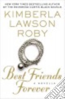Best Friends Forever libro in lingua di Roby Kimberla Lawson