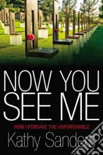 Now You See Me libro in lingua di Sanders Kathy