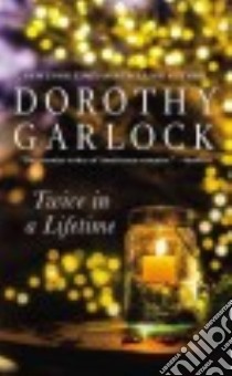 Twice in a Lifetime libro in lingua di Garlock Dorothy