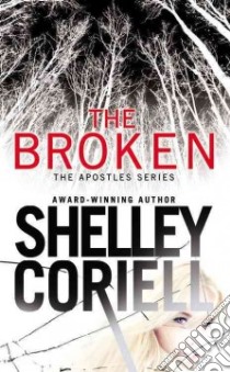 The Broken libro in lingua di Coriell Shelley