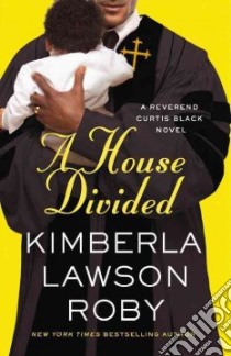 A House Divided libro in lingua di Roby Kimberla Lawson