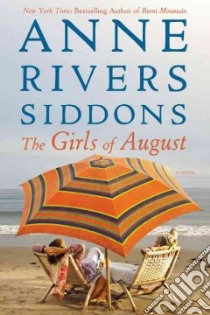 The Girls of August libro in lingua di Siddons Anne Rivers