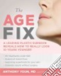 The Age Fix libro in lingua di Youn Anthony M.D., Adamson Eve (CON)