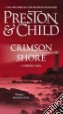 Crimson Shore libro in lingua di Preston Douglas, Child Lincoln