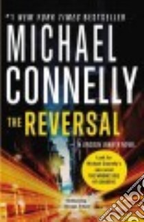 The Reversal libro in lingua di Connelly Michael