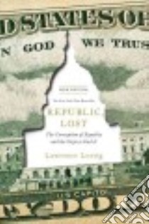 Republic, Lost libro in lingua di Lessig Lawrence