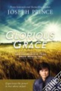 Glorious Grace libro in lingua di Prince Joseph