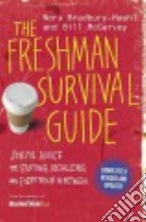 The Freshman Survival Guide libro in lingua di Bradbury-haehl Nora, Mcgarvey Bill