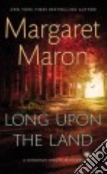 Long upon the Land libro in lingua di Maron Margaret
