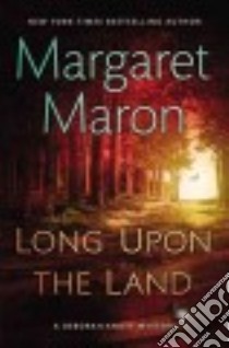 Long upon the Land libro in lingua di Maron Margaret