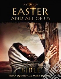 A Story of Easter and All of Us libro in lingua di Downey Roma, Burnett Mark