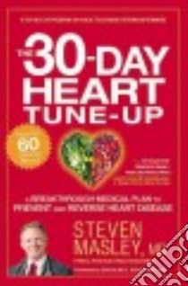 The 30-day Heart Tune-up libro in lingua di Masley Steven M.D., Schocken Douglas D. M.D. (FRW)