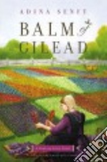 Balm of Gilead libro in lingua di Senft Adina