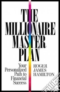 The Millionaire Master Plan libro in lingua di Hamilton Roger James
