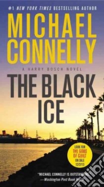 The Black Ice libro in lingua di Connelly Michael