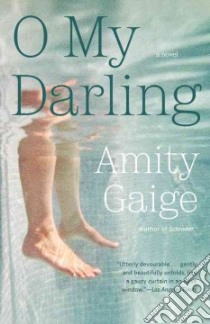 O My Darling libro in lingua di Gaige Amity