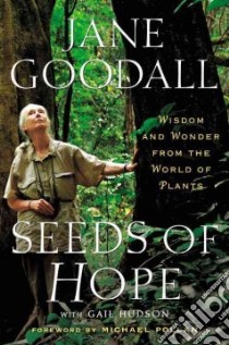 Seeds of Hope libro in lingua di Goodall Jane, Hudson Gail (CON)