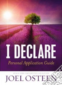 I Declare Personal Application Guide libro in lingua di Osteen Joel