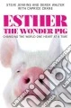 Esther the Wonder Pig - Jenkins Steve, Walter Derek, Crane Caprice (CON ...