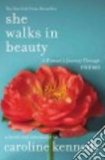 She Walks in Beauty libro in lingua di Kennedy Caroline (COM)
