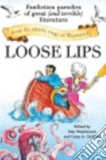 Loose Lips libro in lingua di Childers Casey A. (COM), Stephenson Amy (COM)