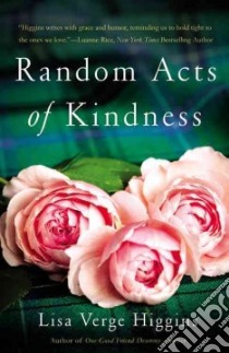 Random Acts of Kindness libro in lingua di Higgins Lisa Verge