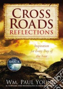 Cross Roads Reflections libro in lingua di Young Wm. Paul