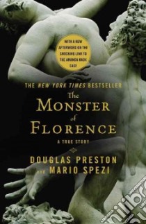The Monster of Florence libro in lingua di Preston Douglas, Spezi Mario
