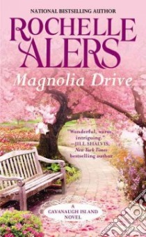 Magnolia Drive libro in lingua di Alers Rochelle