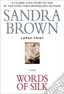 Words of Silk libro in lingua di Brown Sandra