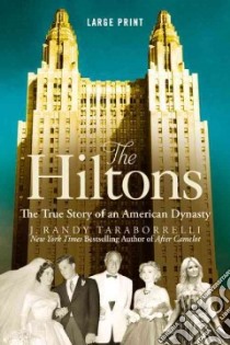 The Hiltons libro in lingua di Taraborrelli J. Randy
