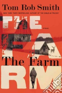 The Farm libro in lingua di Smith Tom Rob