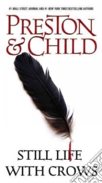 Still Life With Crows libro in lingua di Preston Douglas, Child Lincoln