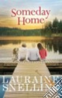 Someday Home libro in lingua di Snelling Lauraine