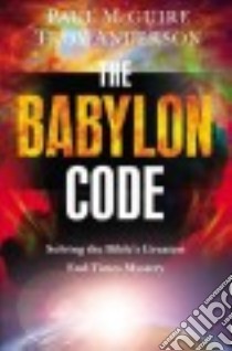 The Babylon Code libro in lingua di McGuire Paul, Anderson Troy