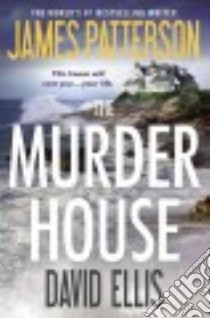 The Murder House libro in lingua di Patterson James, Ellis David