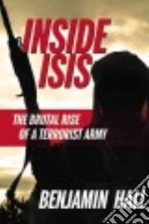 Inside Isis libro in lingua di Hall Benjamin
