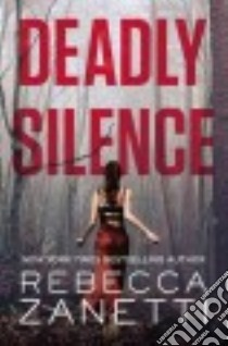 Deadly Silence libro in lingua di Zanetti Rebecca