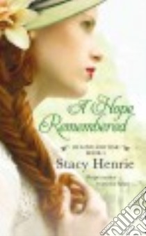 A Hope Remembered libro in lingua di Henrie Stacy