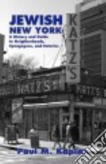 Jewish New York libro in lingua di Kaplan Paul M.
