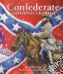 Confederate Night Before Christmas libro in lingua di Vogl Mark, Ford Stephanie (ILT)