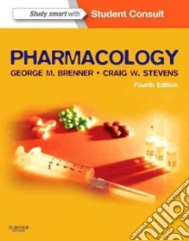 Pharmacology libro in lingua di Brenner George M. Ph.D., Stevens Craig W. Ph.D.