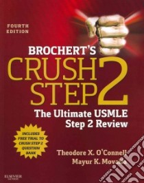 Brochert's Crush Step 2 libro in lingua di O'Connell Theodore X. M.D., Movalia Mayur K. M.D.