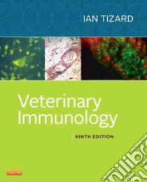 Veterinary Immunology libro in lingua di Tizard Ian R. Ph.D.